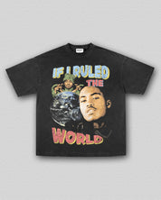 NAS - IF I RULED THE WORLD TEE 12.3