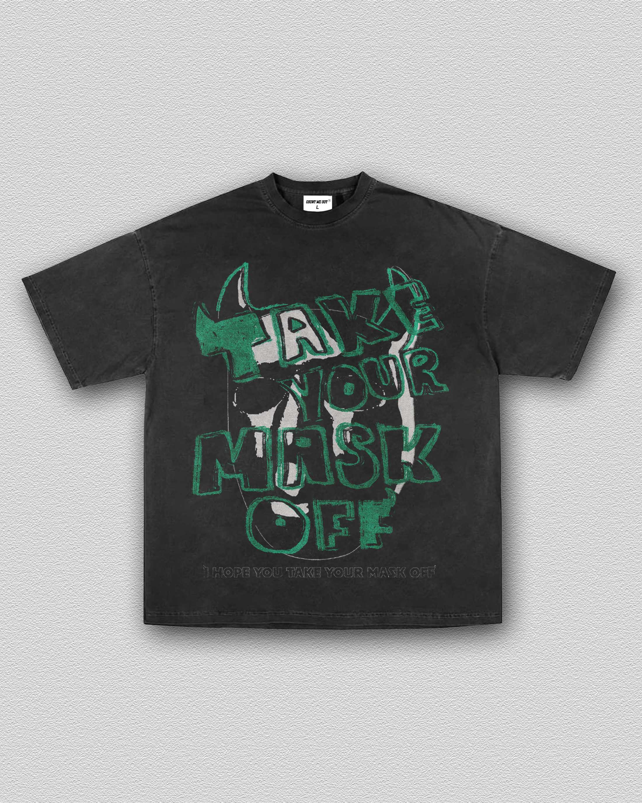 TAKE YOUR MASK OFF TEE 12.4