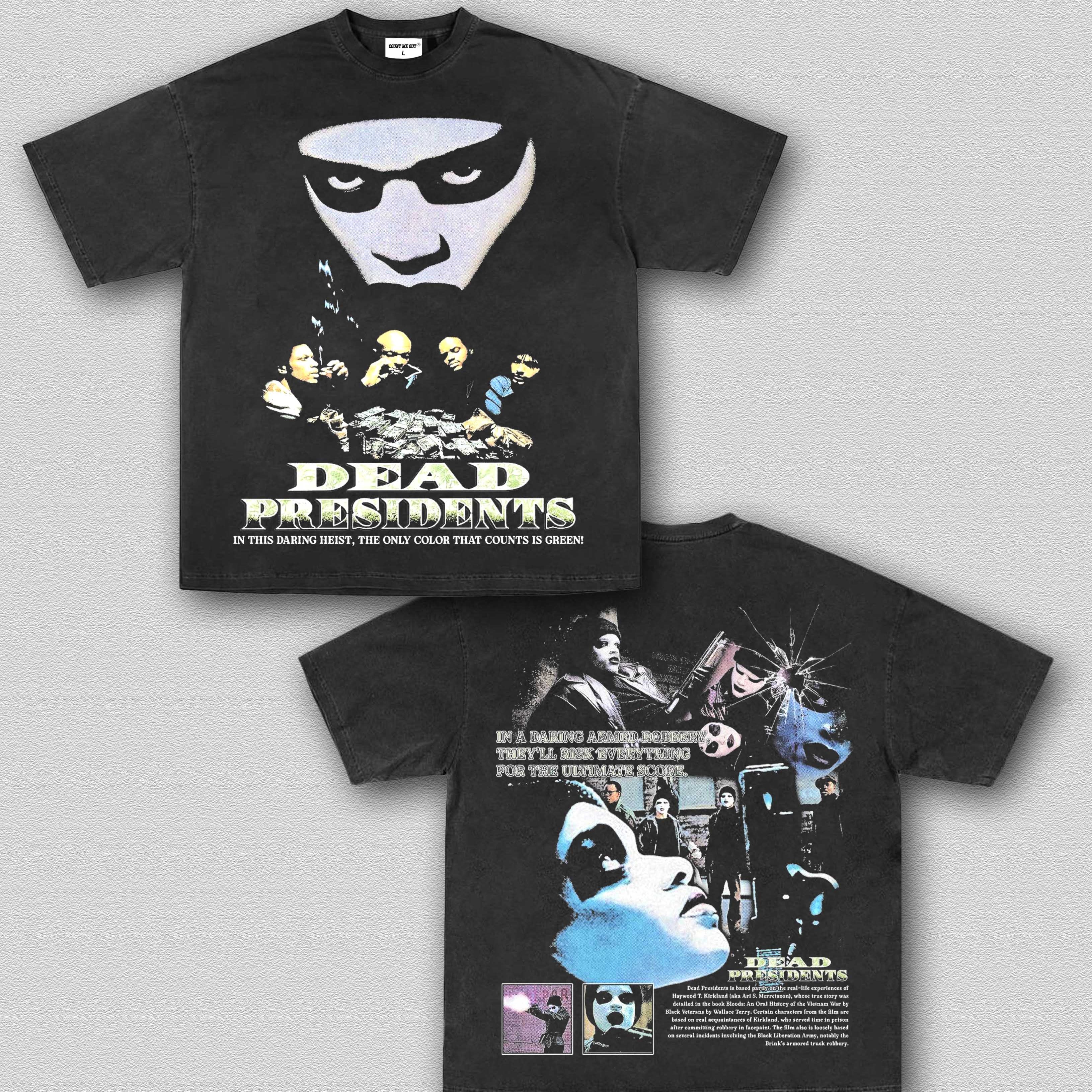 DEAD PRESIDENTS TEE 9.3