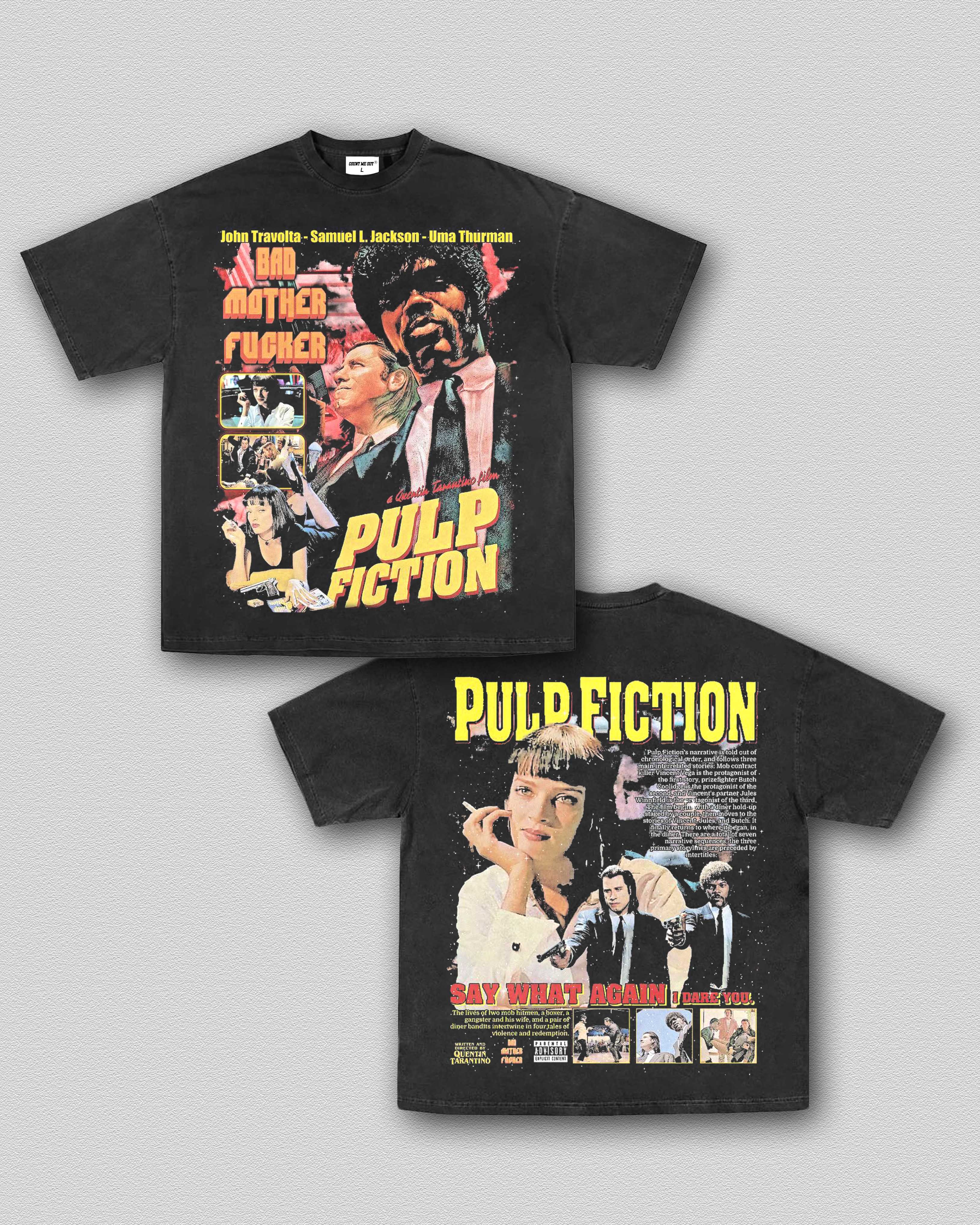 SAY WHAT AGAIN ... PULP FICTION TEE