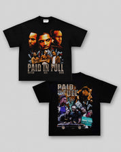 PAID IN FULL TEE 11.25