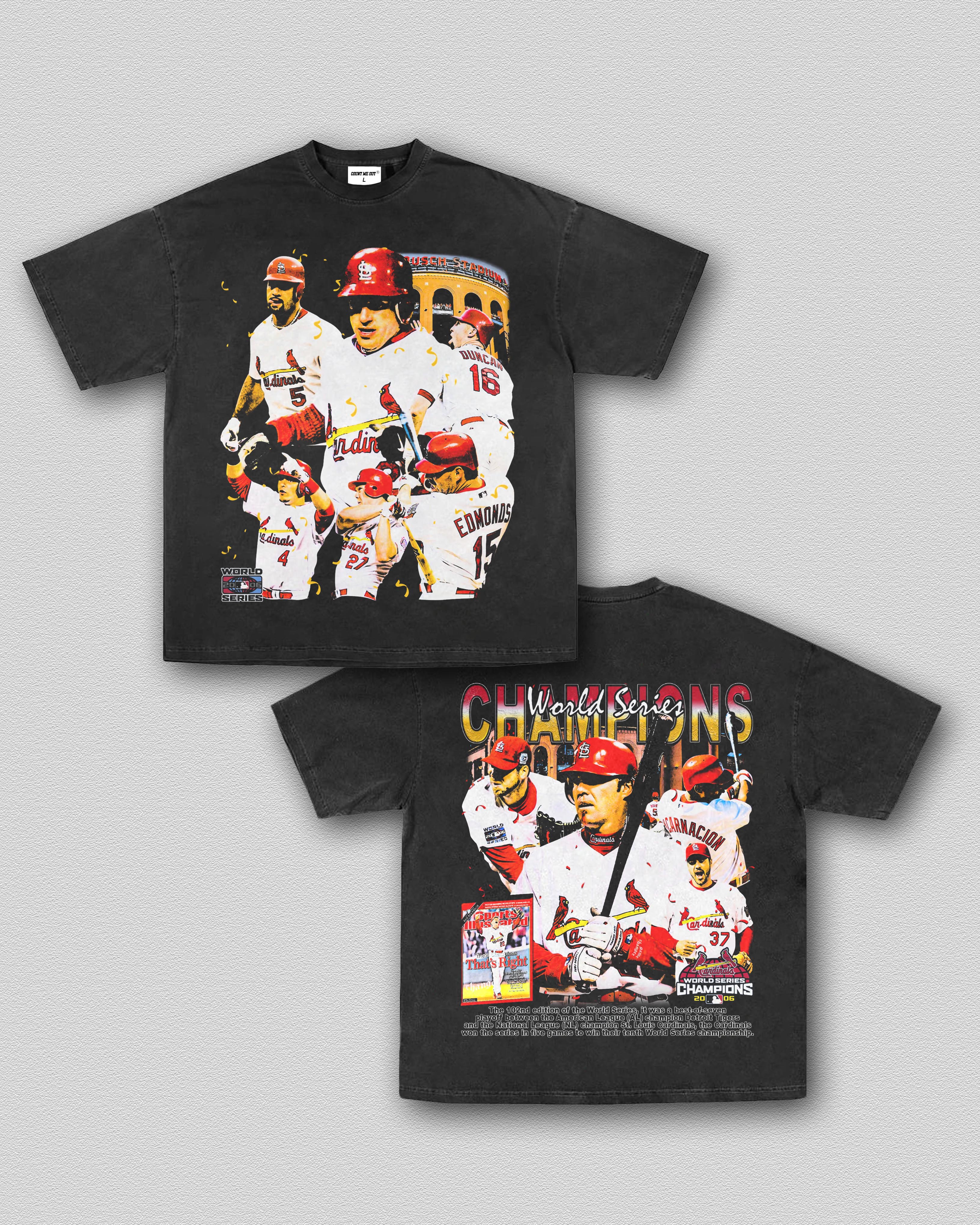 COUNTMEOUT 2006 WORLD SERIES CHAMPS - CARDINALS TEE