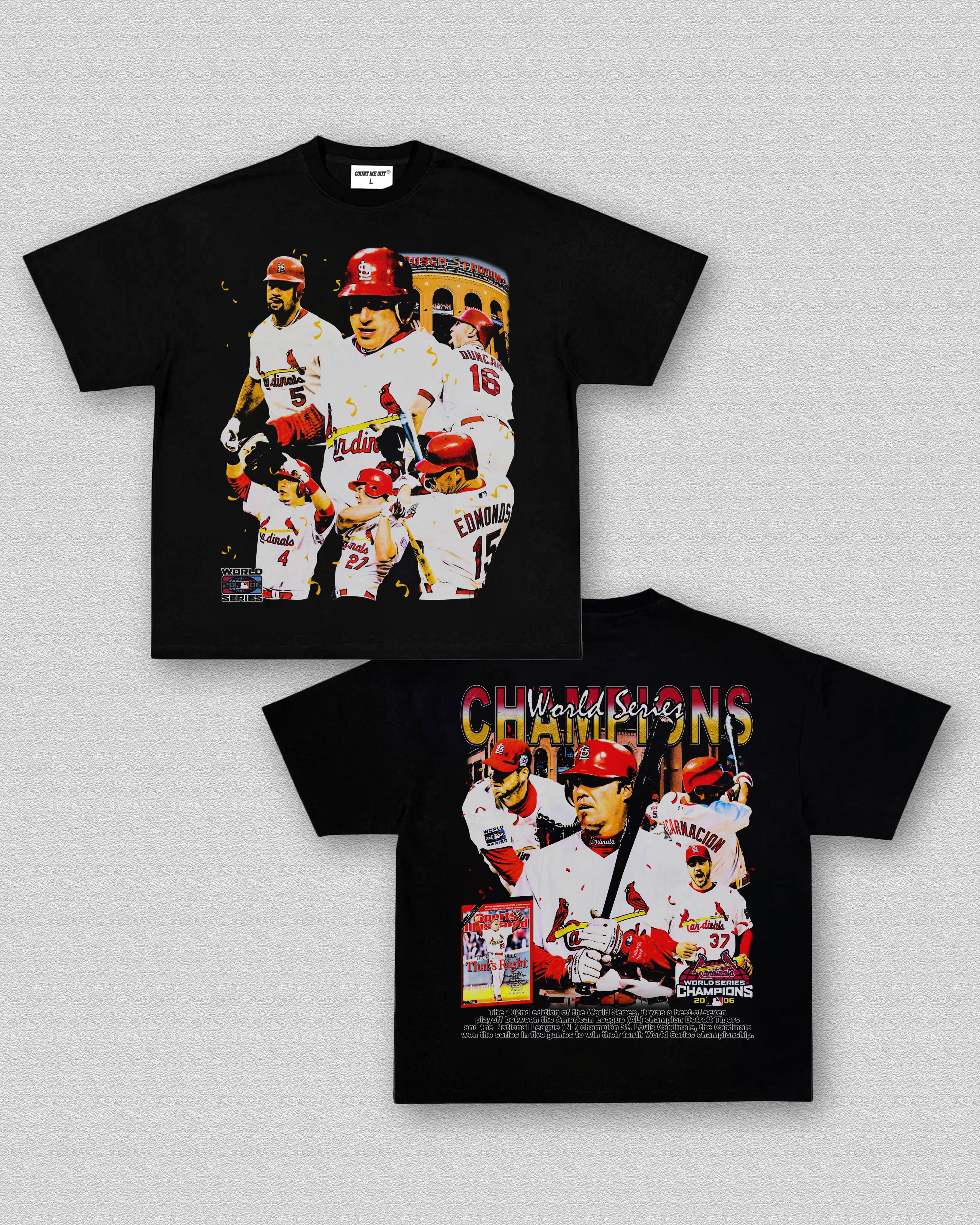 COUNTMEOUT 2006 WORLD SERIES CHAMPS - CARDINALS TEE